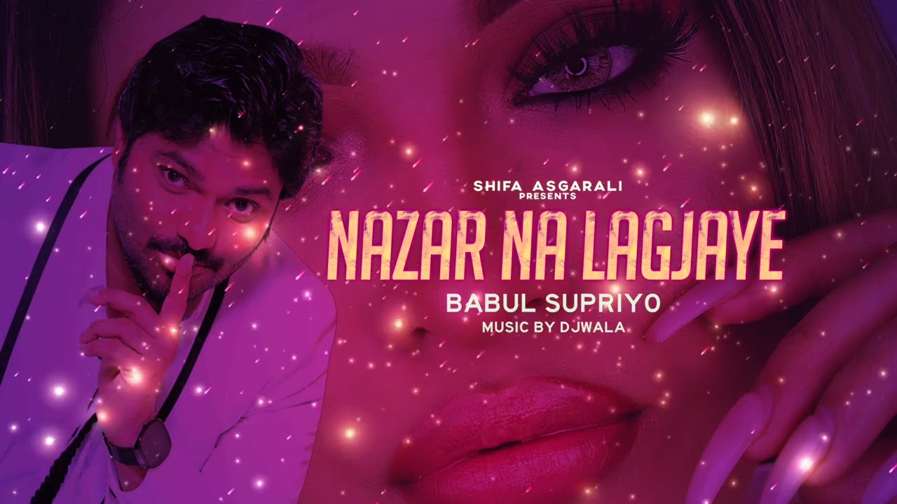 O My Love, Nazar Na Lag Jaye | Babul Supriyo Shifa Asgarali  Subscribe Free Click🔔