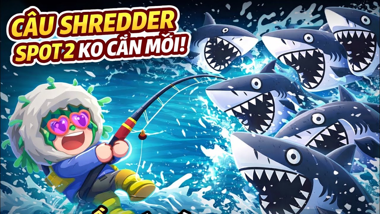 Câu SHREDDER Spot 2 Không Cần Mồi!? | Creatures of the Deep