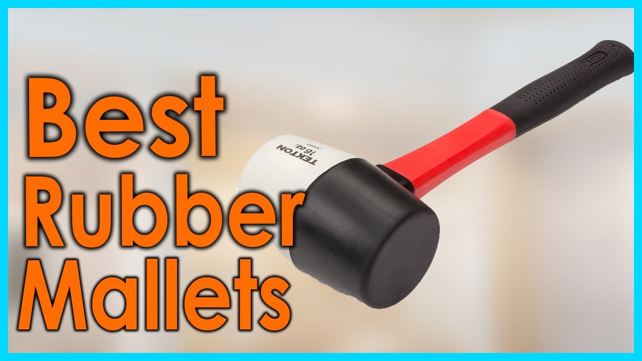 Best Rubber Mallets [Top 5 Picks]