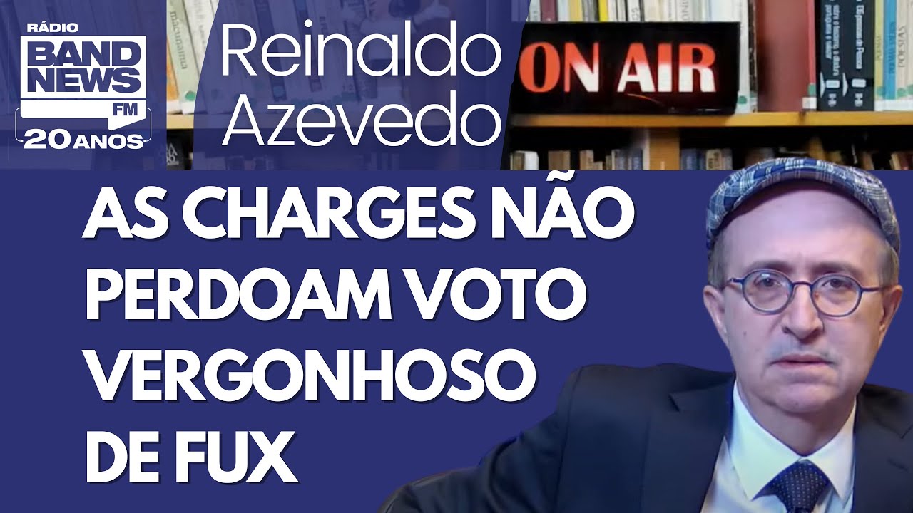 Reinaldo – Com visto na mão, Fux passa vergonha com voto absurdo; as charges não perdoam