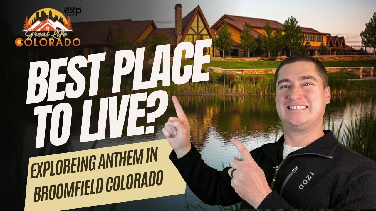 Best Place to Live in Colorado Must Watch! Anthem of Broomfield