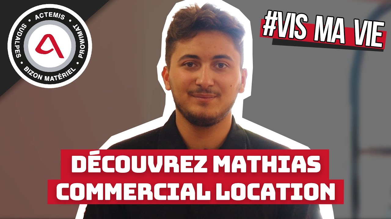 #VISMAVIE : Découvrez Mathias - Commercial location | SudAlpes