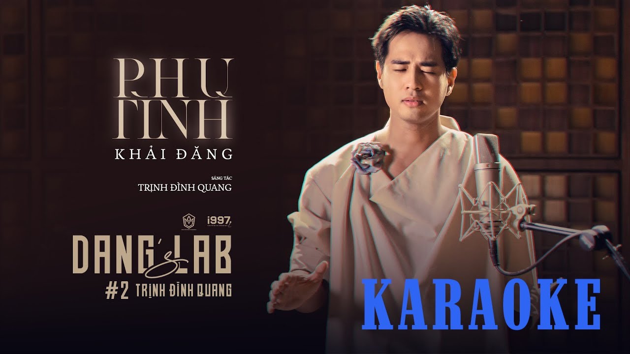Karaoke Phụ T&igrave;nh - Khải Đăng (Đăng's Lab #2 )
