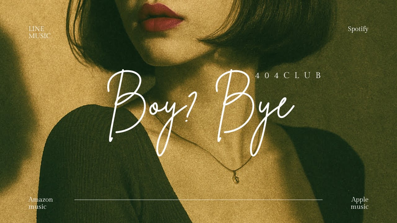 Boy? Bye.(Official Lyric Video)