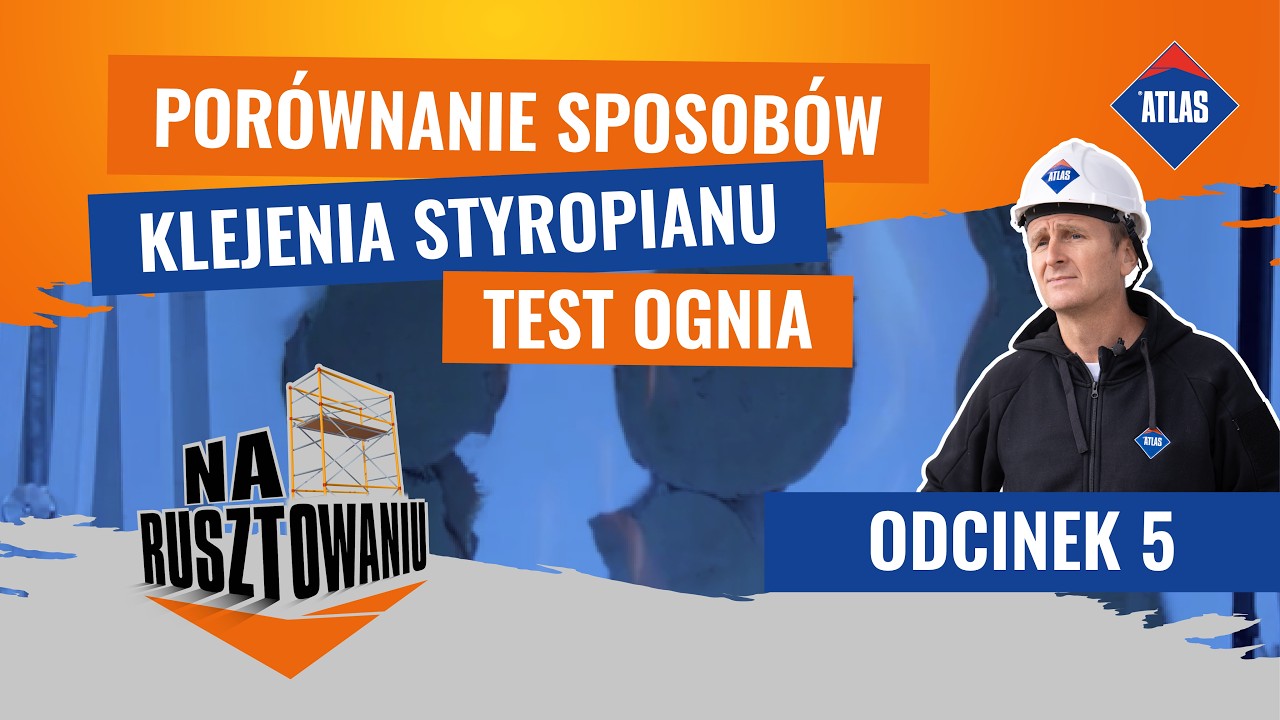 Kt&oacute;ry spos&oacute;b klejenia styropianu jest lepszy? | ATLAS NA RUSZTOWANIU ODCINEK 5
