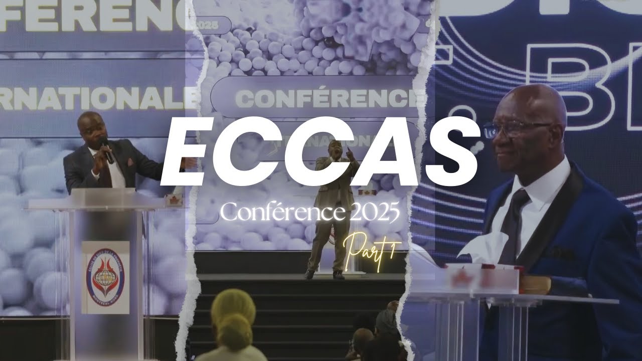 Conférence internationale 2025 – Part. 1 | L'Église du Corps de Christ de l'Arrière-Saison #ECCAS