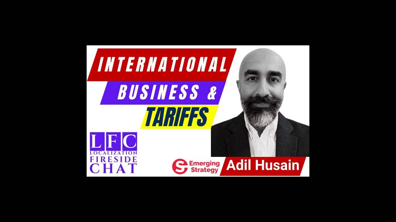 Navigating International Business: Tariffs, Risks & Market Expansion | Localization Fireside Chat...