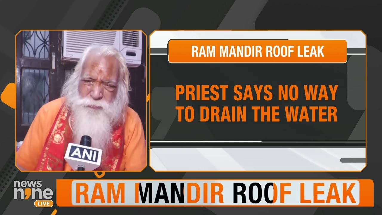 Ayodhya Ram Mandir Faces Roof Leakage Issue Six Months After Opening | News9