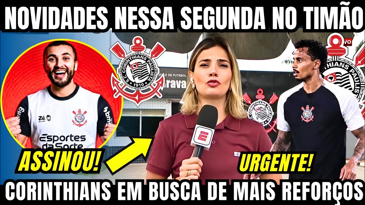 NOVIDADES NO CORINTHIANS NESSA SEGUNDA E O TIMÃO ESPERA ANUNCIAR MAIS REFORÇOS PARA A TEMPORADA 