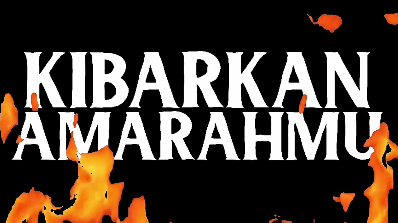 Kibarkan Amarahmu - Ical Mosh