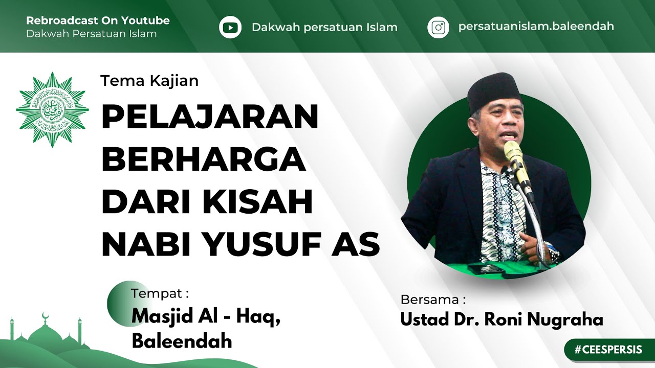 Pelajaran Berharga dari Kisah Nabi Yusuf || Ustad Dr. Roni Nugraha