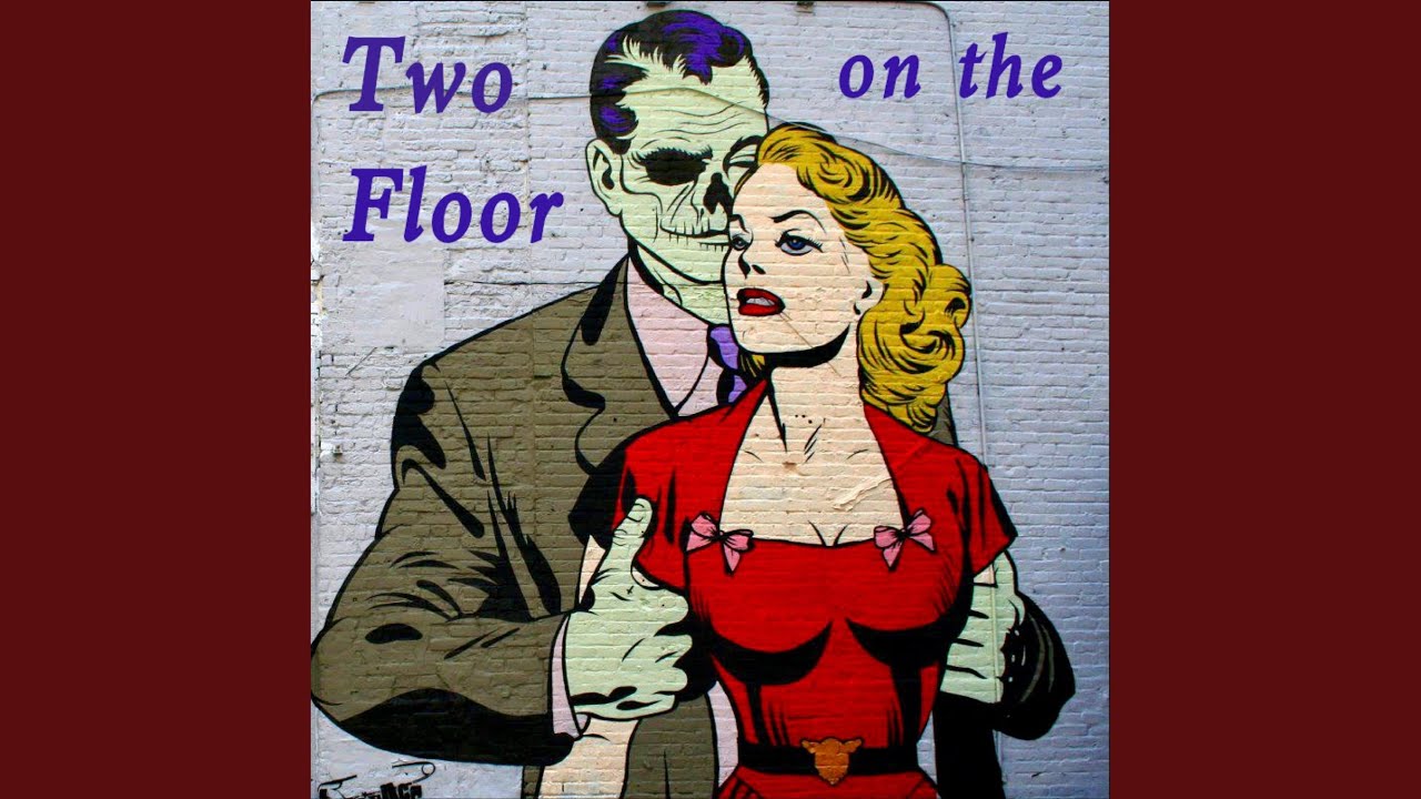 Two on the Floor