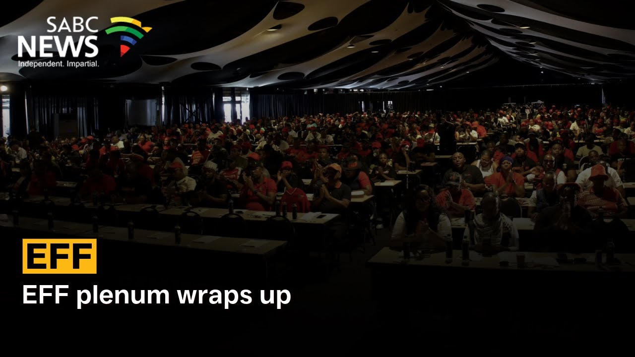 EFF plenum wraps up in Boksburg - Ntlantla Kgatlhane reports