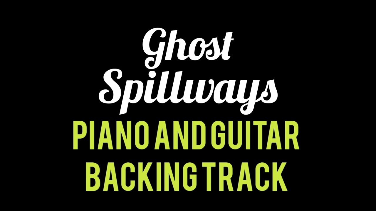 Ghost - Spillways - Piano and Guitar Backing Track + Count-In