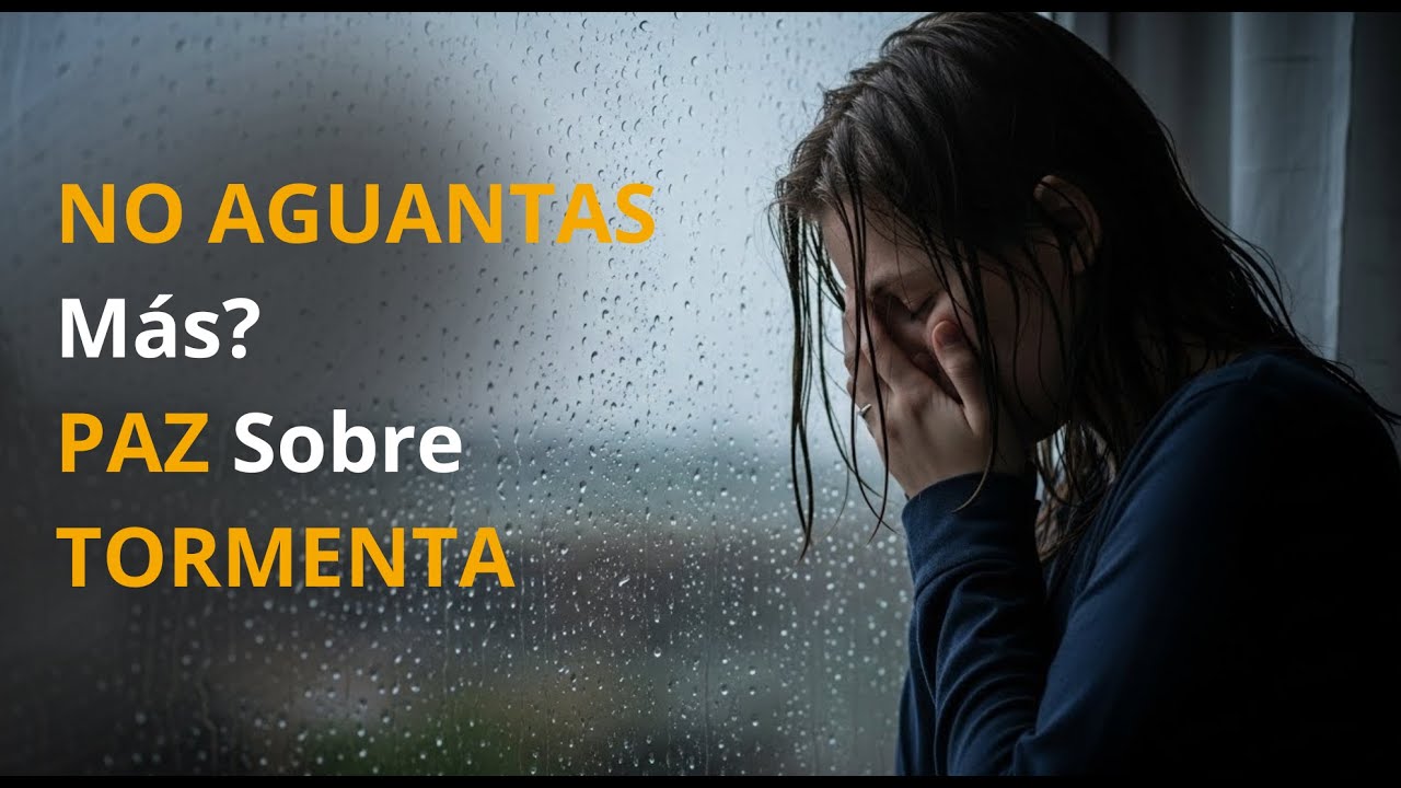 ¡Oración de PAZ que SUPERA cualquier tormenta – ¡Tranquilidad sobrenatural!