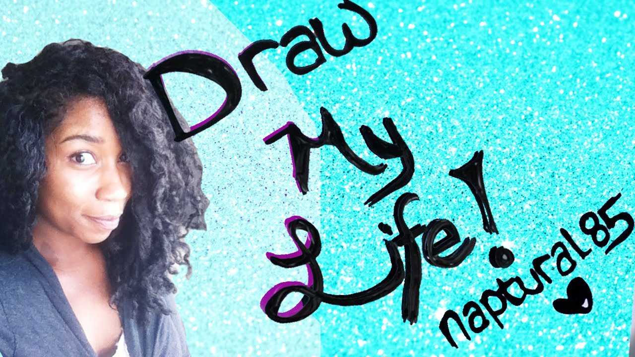 DRAW MY LIFE! | Naptural85