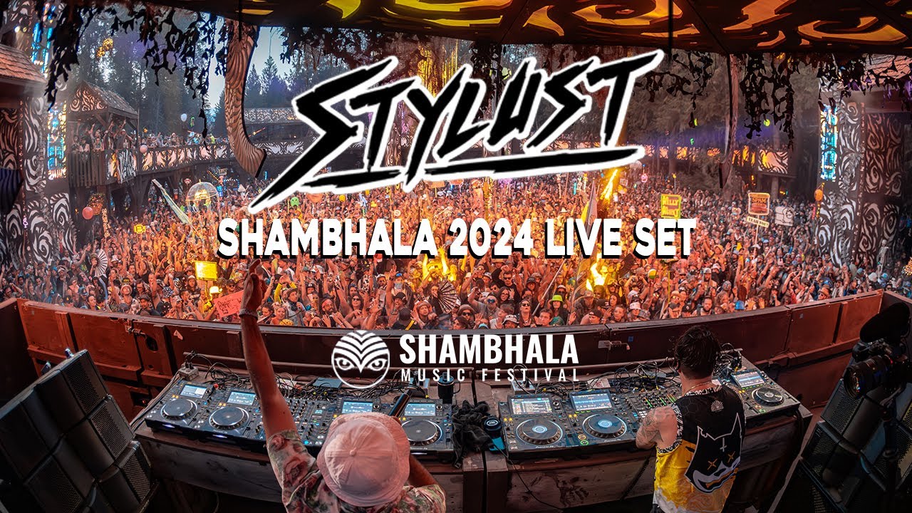 STYLUST Live @ The Village Stage- SHAMBHALA 2024 FULL SET (4KHD)