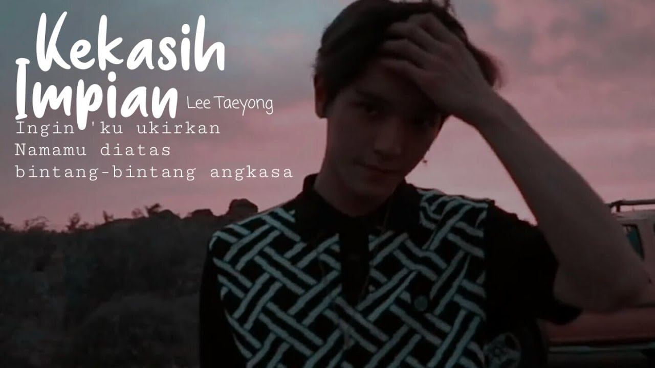 Kekasih Impian – Lee Taeyong