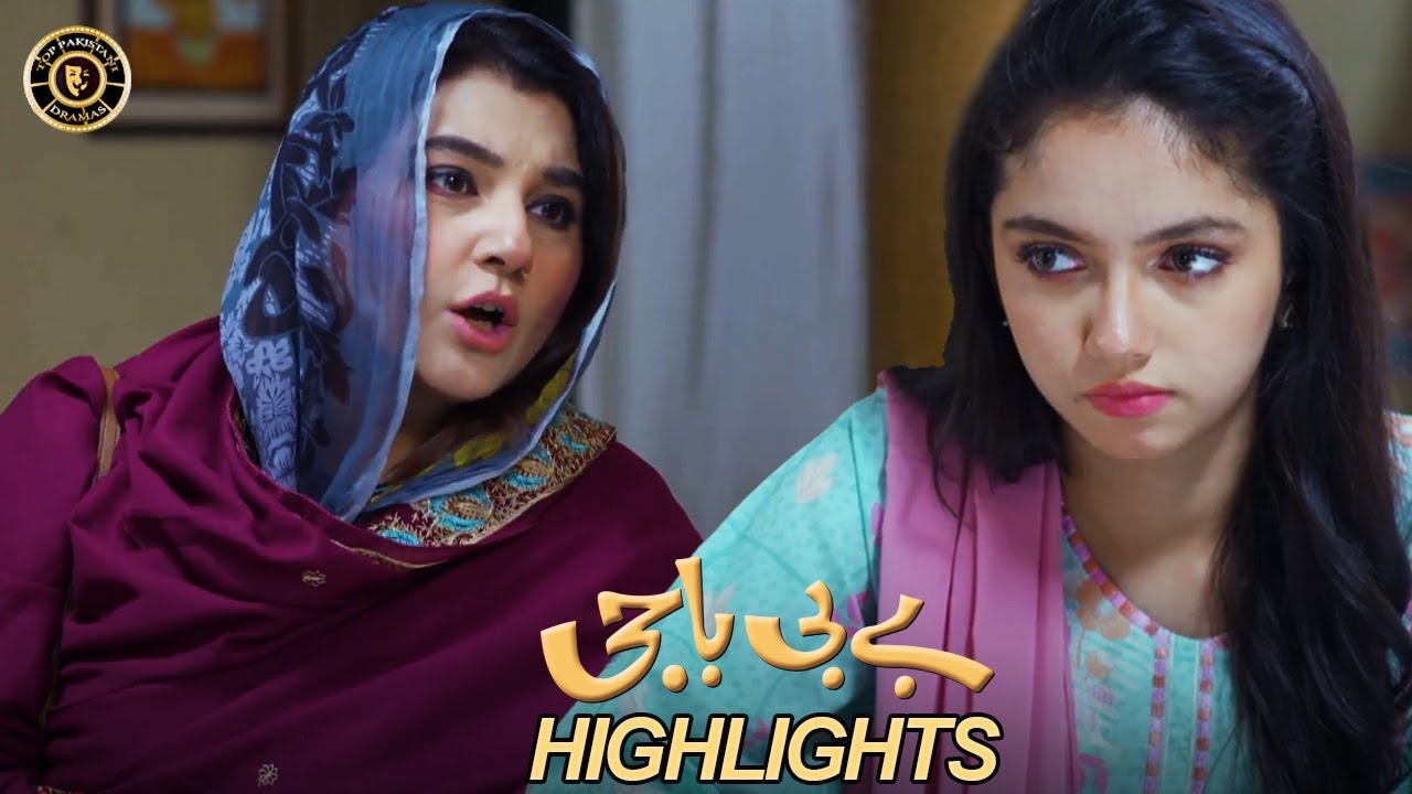 Baby Baji Episode 24 | Highlights | Aina Asif | Fazal Hussain | Top Pakistani Drama