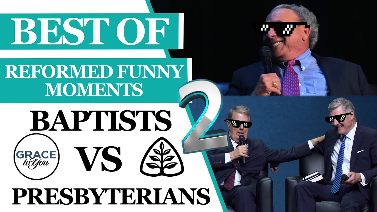 Reformed Baptists vs Presbyterians Funny Moments #2