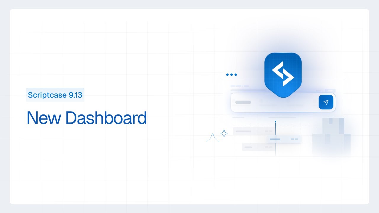 Scriptcase 9.13 — Новая панель управления