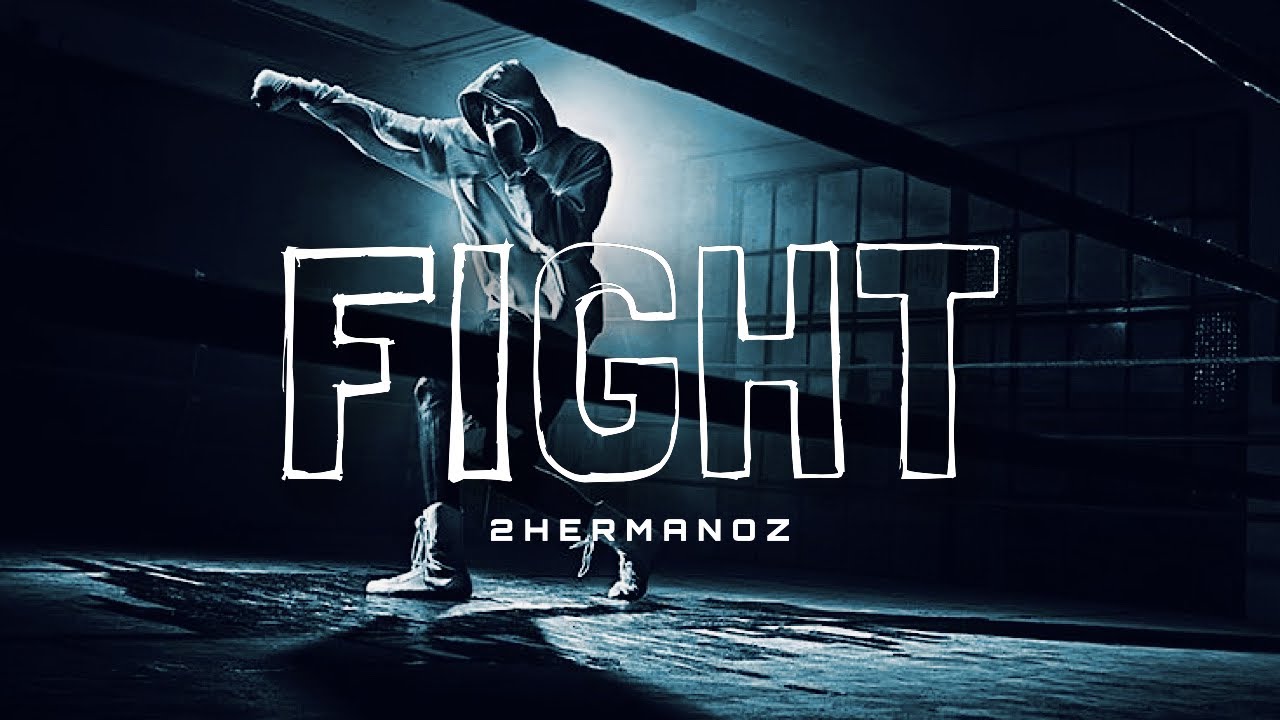 2Hermanoz - Fight