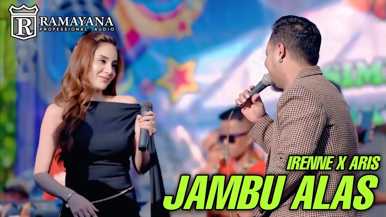 JAMBU ALAS - ARIS x IRENNE GHEA - LIVE SIMPATIK MUSIC RAMAYANA AUDIO DLUWANG ABADI GROUP DUWE GAWE