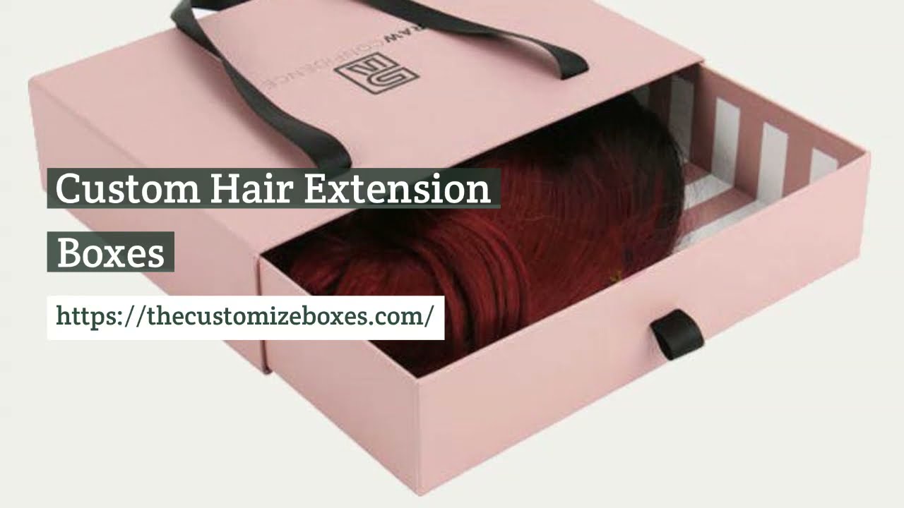 Best Custom Hair Extension Boxes | The Customize Boxes #Custom_Hair_Extension_Boxes