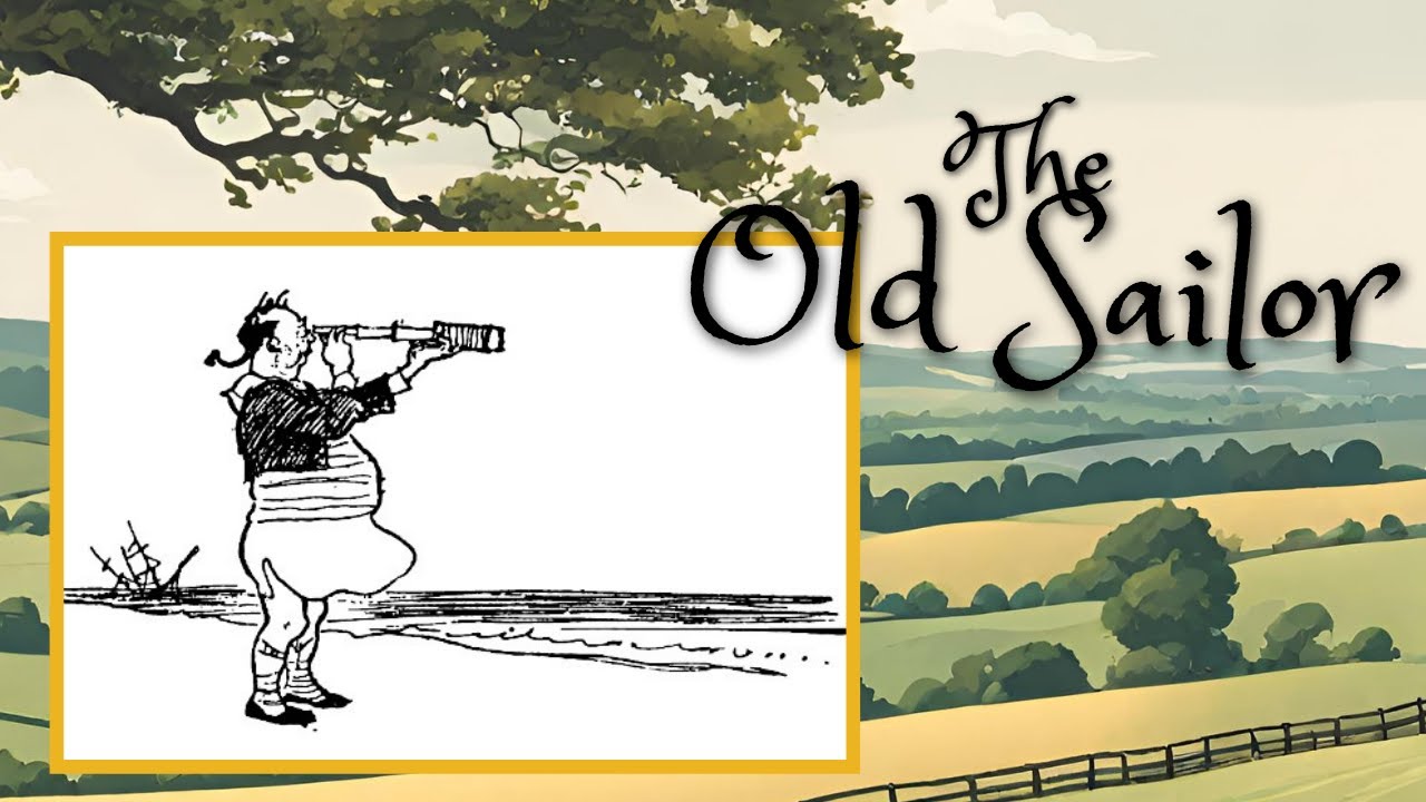 Now We Are Six: The Old Sailor