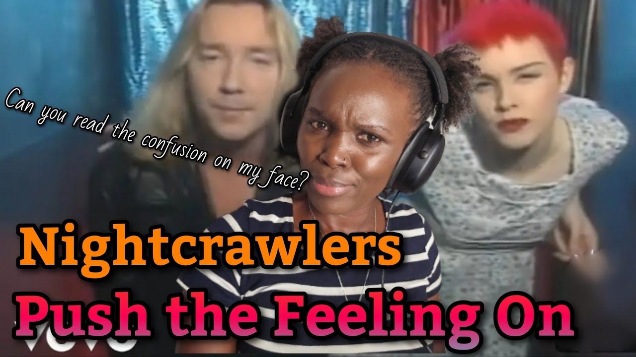 African Girl First Time Hearing Reaction to Nightcrawlers - Push the Feeling On
