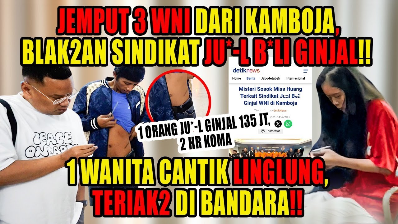 BONGKAR SINDIKAT JU*-L B*LI GINJAL‼️1 PELAKU BELUM KETANGKAP‼️OKNUM POLISI & IMIGRASI TERLIBAT⁉️