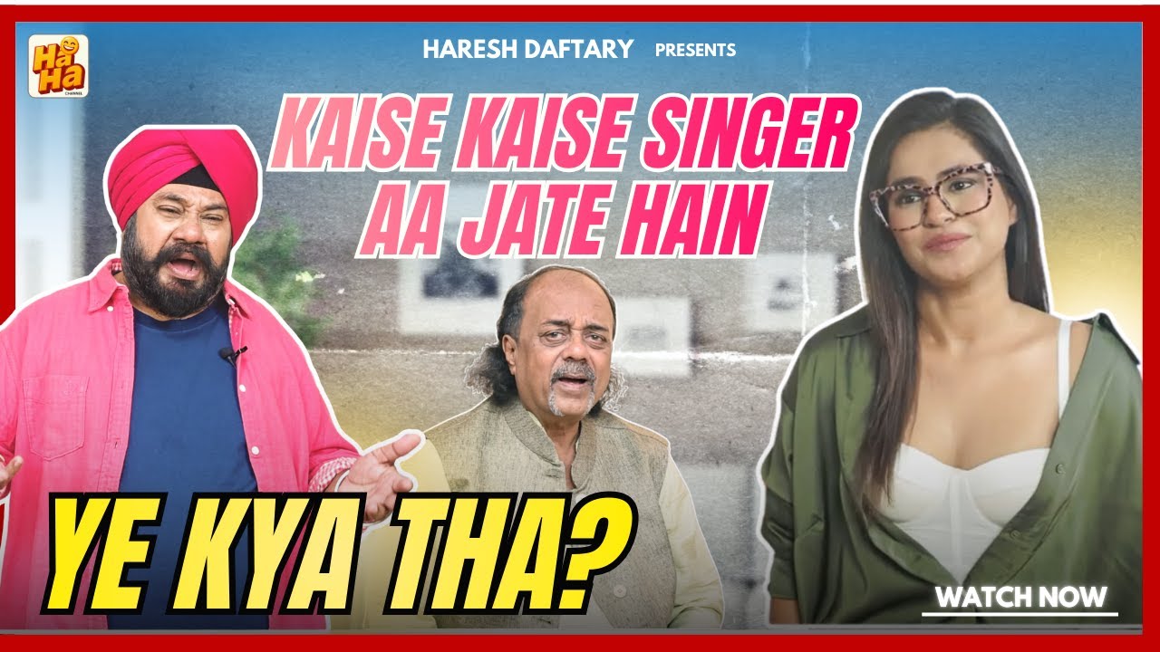 KAISE KAISE SINGER AA JATE HAIN? | Ha Ha channel | Comedy Video