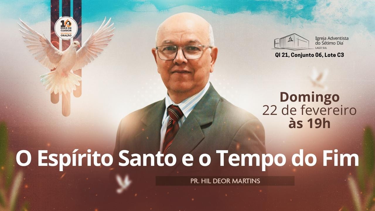 Culto da Comunidade | O Espírito Santo e o Tempo do Fim | Pr. Hil Deor Martins | (22/02/2026)