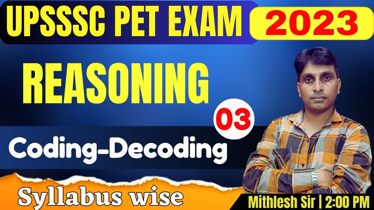 UPSSSC PET EXAM 2023 | REASONING Coding Decoding | Chapter-1 | with Mithlesh sir, L3