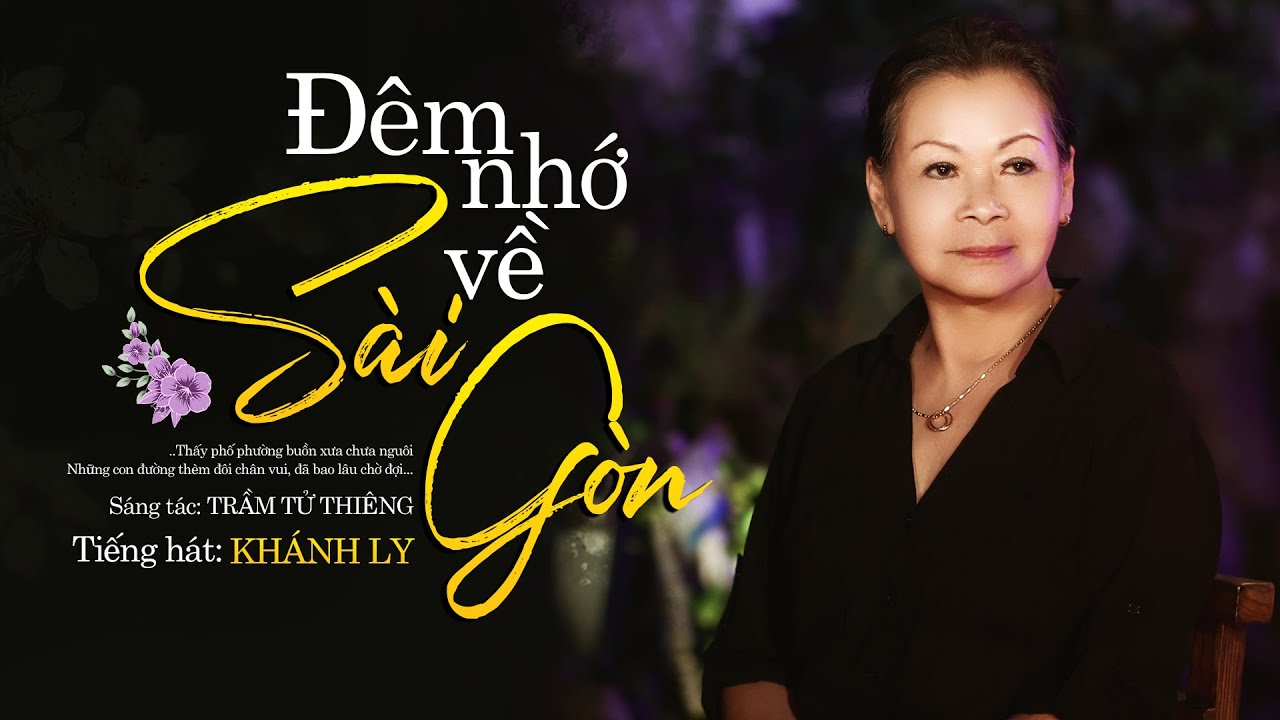Đêm Nhớ Về Sài Gòn (Trầm Tử Thiêng) | Khánh Ly | Official Music Video