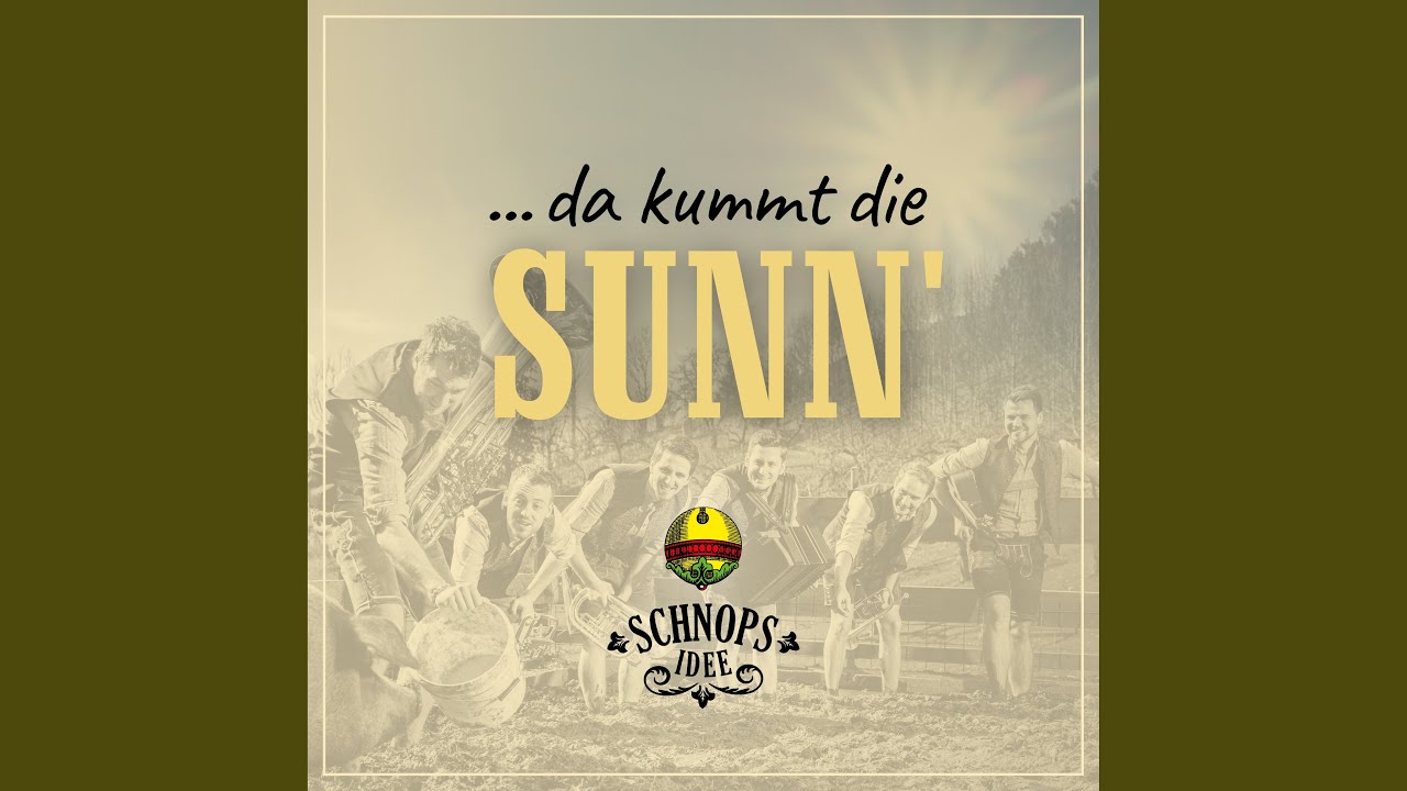 Da kummt die Sunn'