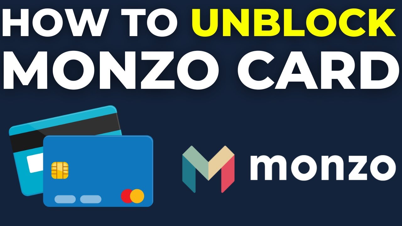 How To Unblock Your Monzo Card (2025)