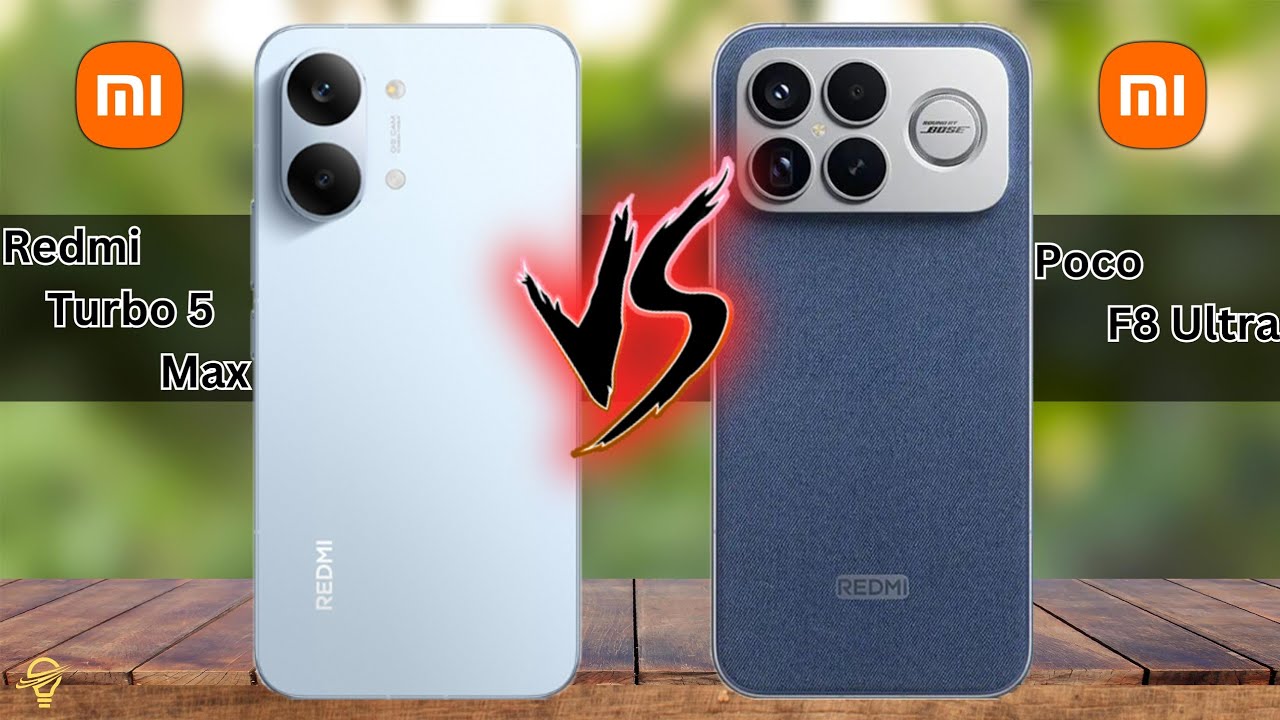 Redmi Turbo 5 Max VS Poco F8 Ultra 