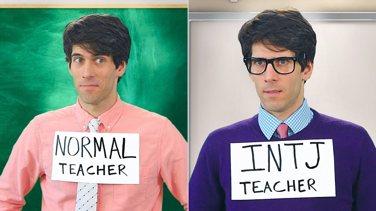Normal Teacher vs INTJ Teacher