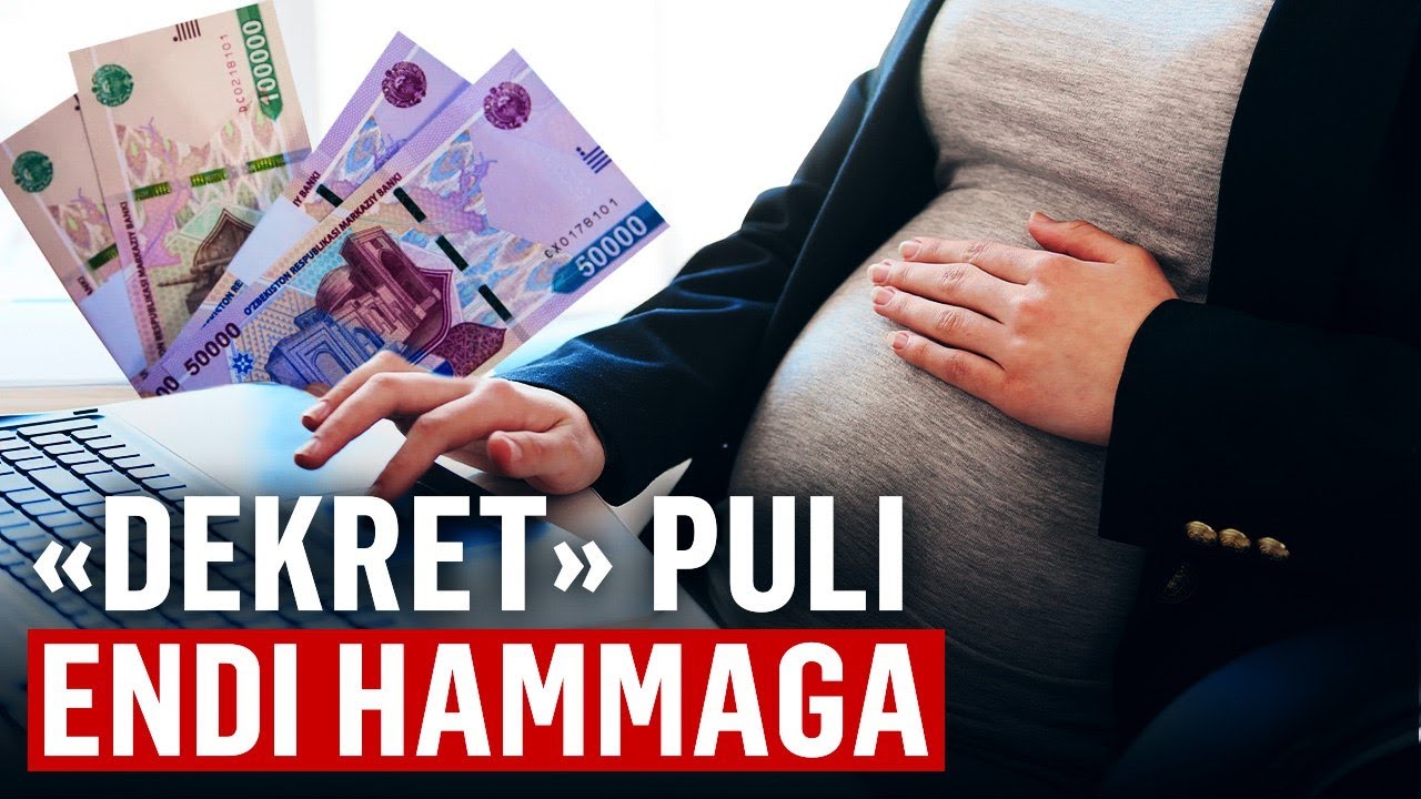 Dekret puli – xususiy sektordagi ayollarga yengillik