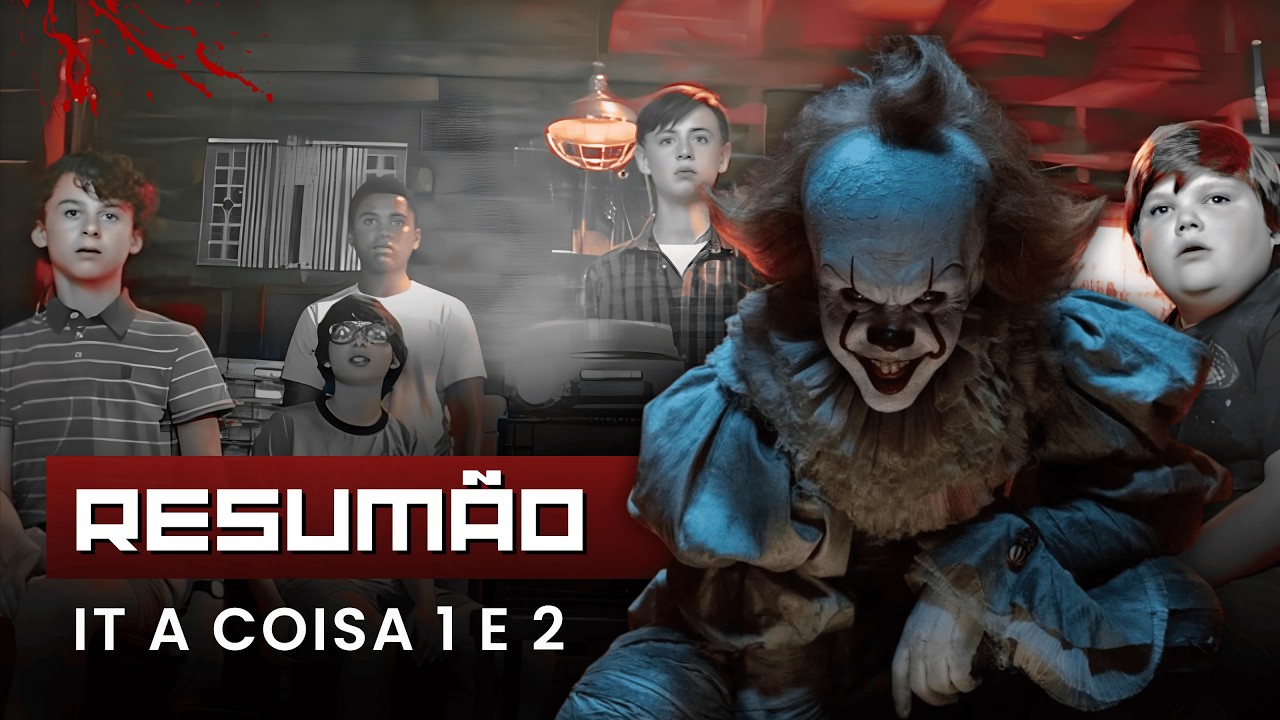 IT: A Coisa 1 e 2 – Resumo Completo #itacoisa #pennywise #stephenking