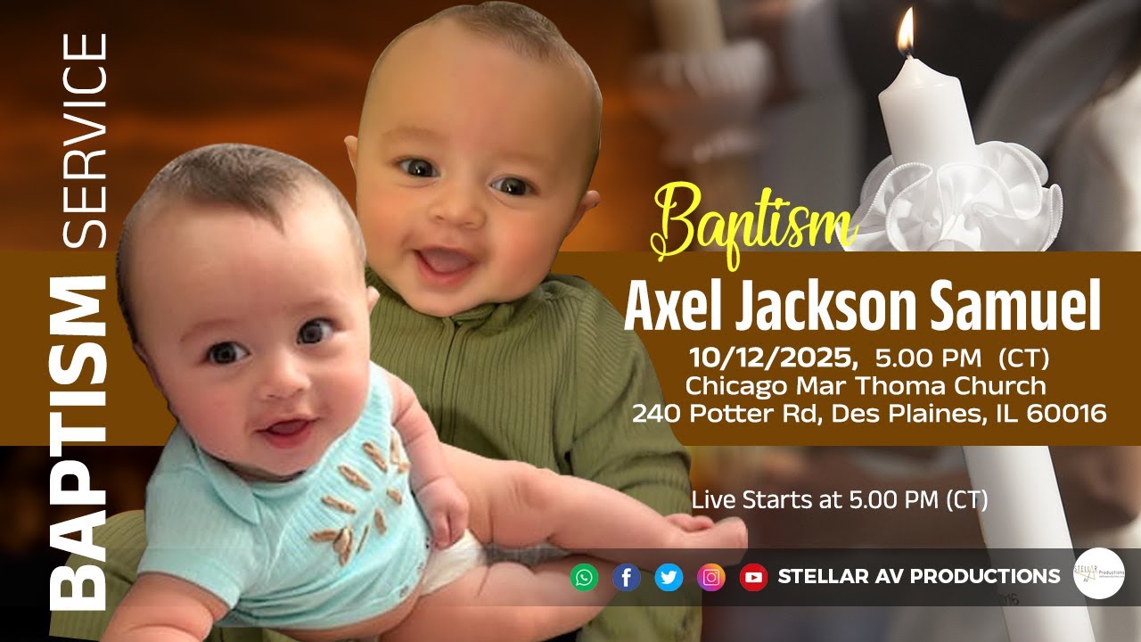 Holy Baptism of Axel Jackson Samuel | Chicago Mar Thoma Church | Des Plaines, Illinois | USA