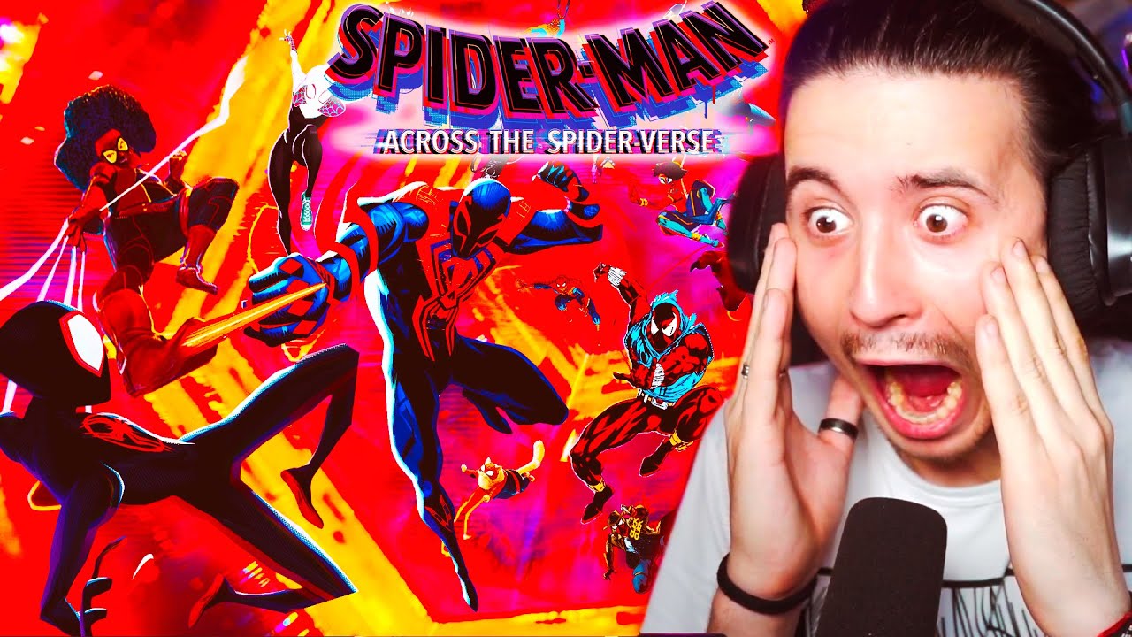SPIDER-MAN: ACROSS THE SPIDER-VERSE!!! - MI REACCIÓN!!
