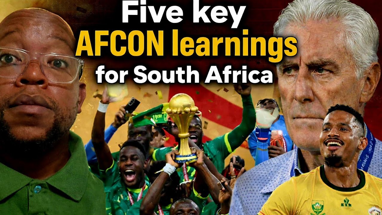 FIVE key AFCON Learnings for South Africa I Bafana Bafana 