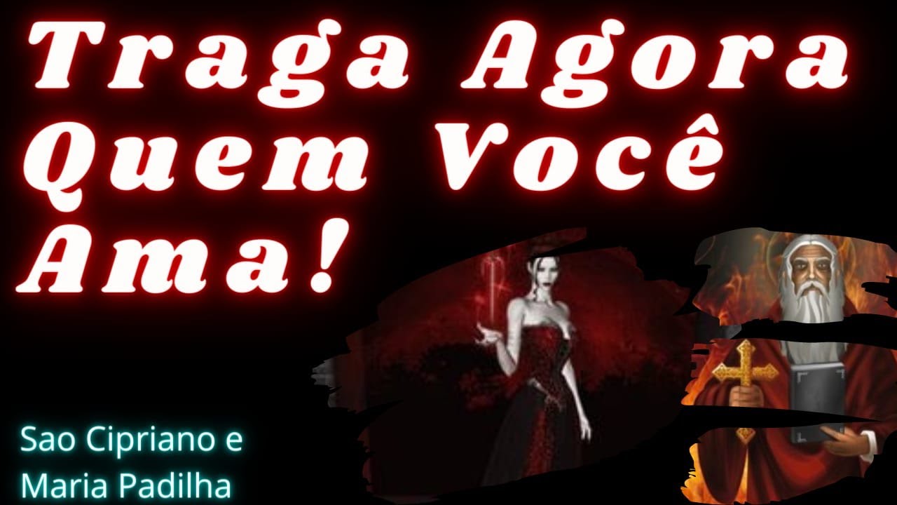 Oração de São Cipriano e Maria Padilha ( AMARRAÇÃO)
