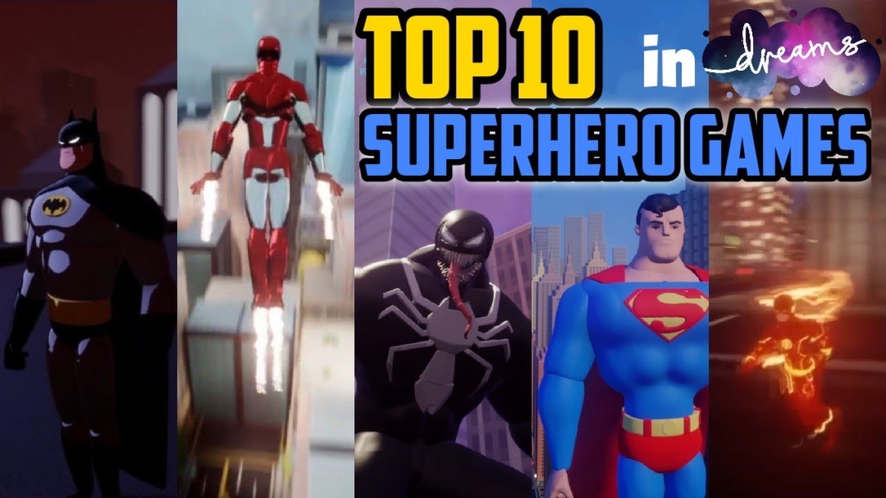 Top 10 Best Superhero Games on PS4 Dreams