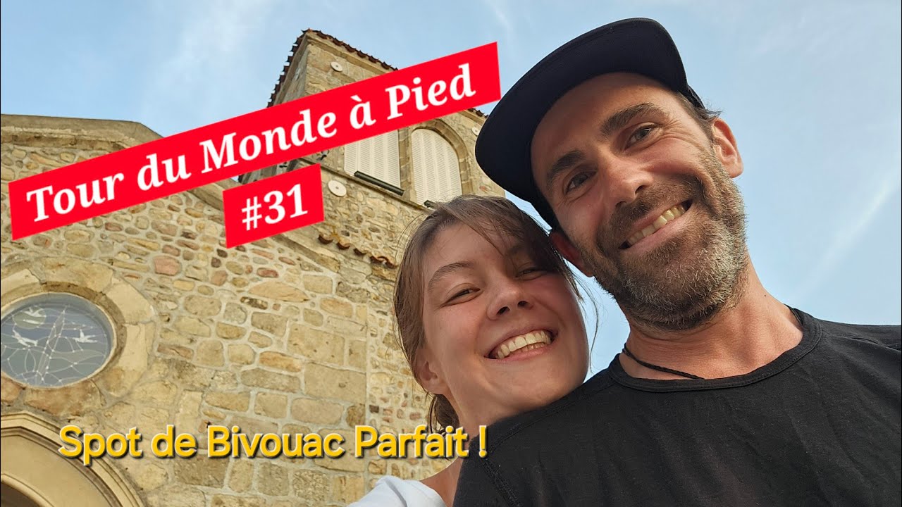 TOUR DU MONDE À PIED #31 : Spot de Bivouac Parfait et Bonne Humeur sur les Chemins 🥾