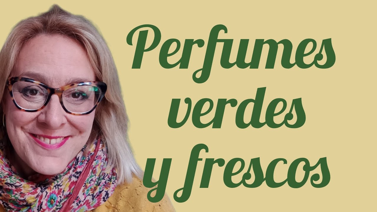Perfumes verdes y frescos💚💚