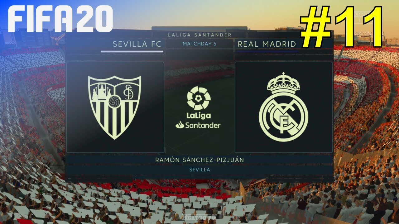 FIFA 20 - Real Madrid Career Mode #11: vs. Sevilla FC