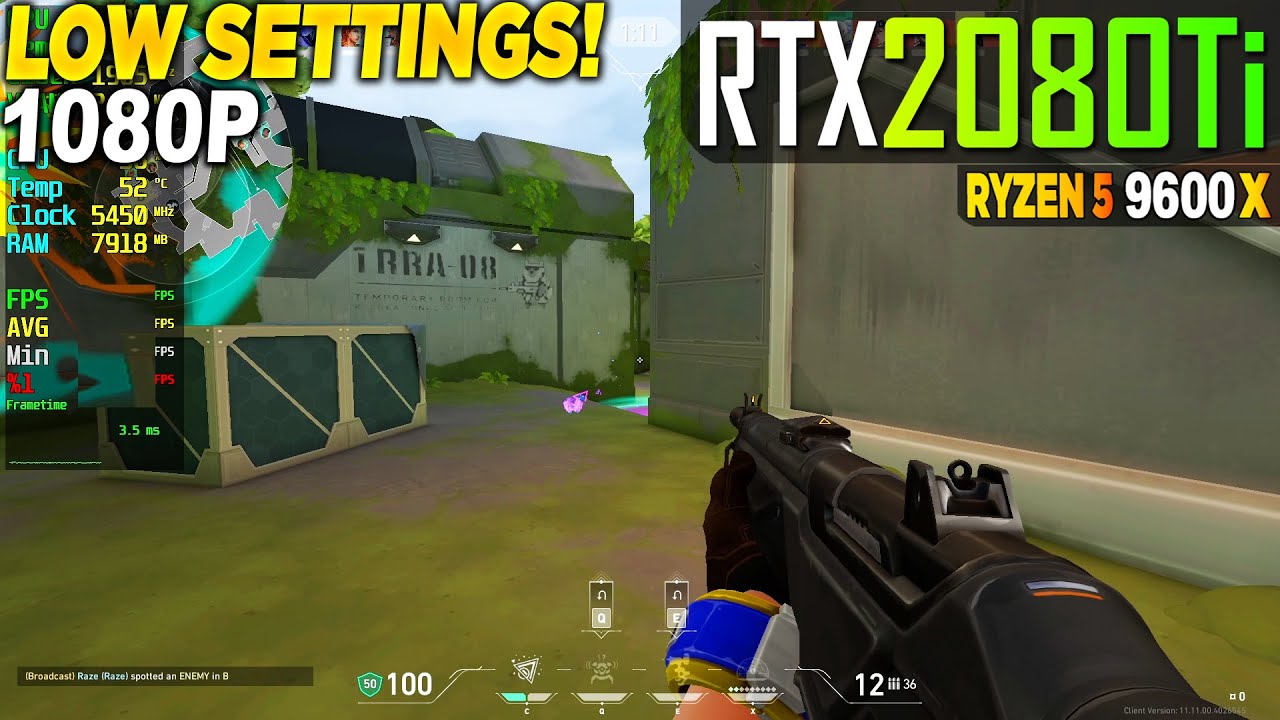 Valorant RTX 2080 Tİ + Ryzen 5 9600x - 1080p Low,